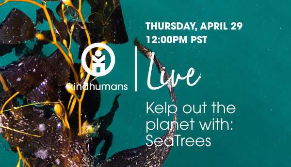 Kelping out the planet with kindness