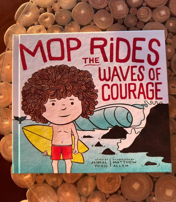 Mop Rides the Waves of Courage